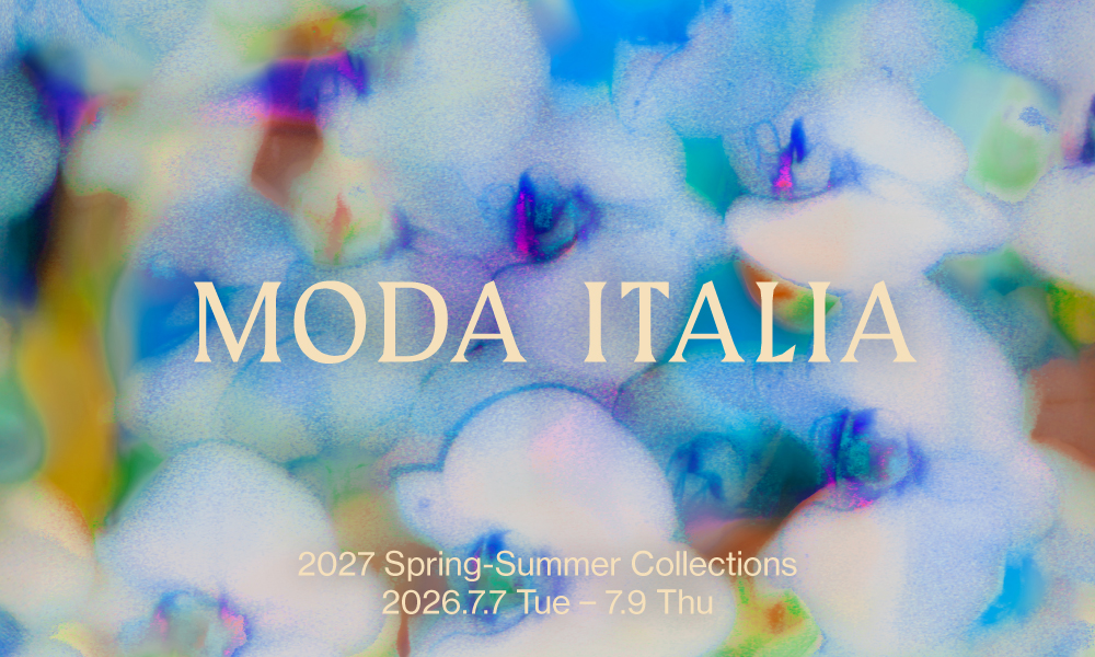 2026年7月モーダ・イタリア展 – 2027春夏コレクション